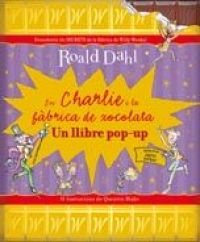 Charlie i la fàbrica de xocolata : un llibre pop-up