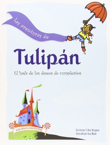 Las Aventuras de Tulipán : el hada de los deseos de cumpleaños