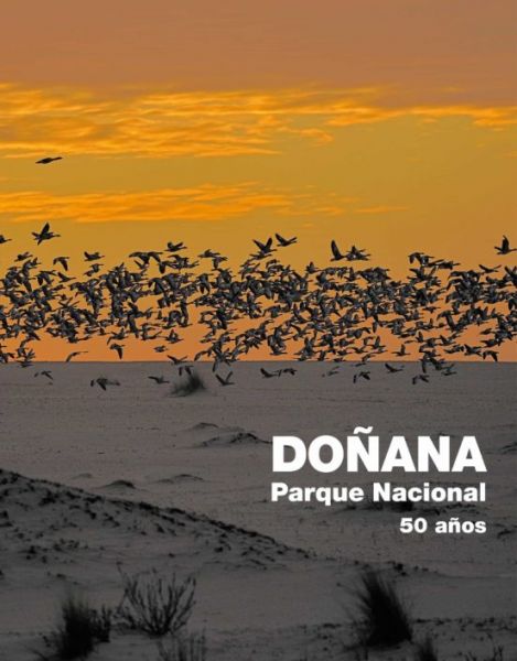 Doñana. Parque Nacional 50 años.