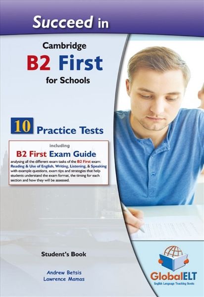 Succeed in Cambridge : B2 first : 10 practice tests